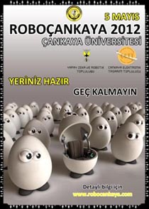 ROBOANKAYA 2012 ankaya niversitesi Robot Yarmas